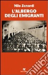 L'albergo degli emigranti libro