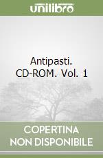 Antipasti. CD-ROM. Vol. 1