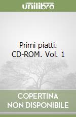 Primi piatti. CD-ROM. Vol. 1 libro