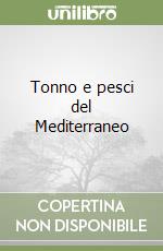 Tonno e pesci del Mediterraneo libro