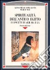 Spiritualità dell'antico Egitto. I concetti di akh, ba e ka libro