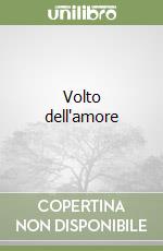 Volto dell'amore libro