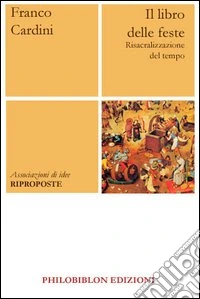 Il libro delle feste. Il cerchio sacro dell'anno libro