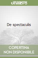 De spectaculis