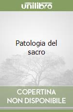 Patologia del sacro libro