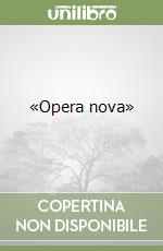 «Opera nova»