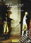 Venezia 1797. La storia da riconquistare. DVD libro