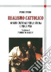 Realismo cattolico libro di Fabbri Fabrizio