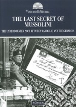 The last secret of Mussolini libro