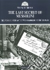 The last secret of Mussolini libro di Di Michele Vincenzo