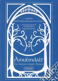 Ainulindalë. La musica degli Ainur. Con CD Audio libro