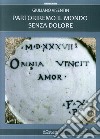 Partoriremo il mondo senza dolore libro di Visentin Giuliano