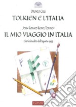 Tolkien e l'Italia-Il mio viaggio in Italia