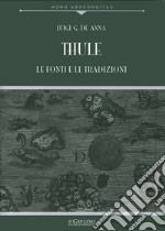 Thule. Le fonti e le tradizioni