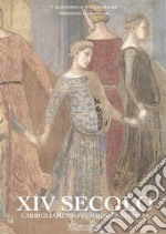 XIV secolo. L'abbigliamento femminile in Italia libro