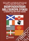 Indipendentismi nell'Europa d'oggi. La grande fuga dallo Stato-Nazione libro