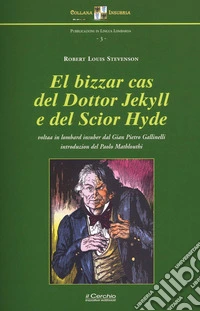El bizzar cas del Dottor Jekyll e del Scior Hyde