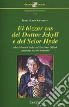 El bizzar cas del Dottor Jekyll e del Scior Hyde libro