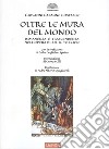 Oltre le mura del mondo. Immanenza e trascendenza nell'opera di J.R.R. Tolkien libro