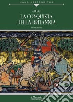 La conquista della Britannia libro