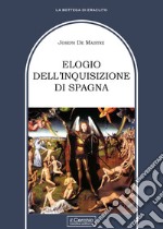 Elogio dell'Inquisizione di Spagna libro