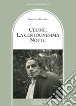 Celine. La centounesima notte libro