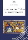 Il bestiario del Tresor di Brunetto Latini libro di Chiolero Davide