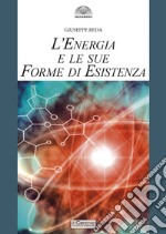 L'energia e le sue forme di esistenza