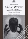 L'uomo residuo. Cancel culture, «politicamente corretto» morte dell'Europa libro di Savioli Valerio