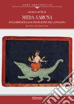 Mitra-Varuna. Due rappresentazioni indoeuropee della sovranità libro