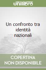 Un confronto tra identità nazionali libro