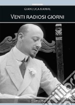 Venti radiosi giorni libro