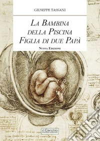 La bambina della piscina figlia di due papà libro