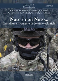 Nato / non Nato... Crisi di uno strumento di dominio coloniale libro