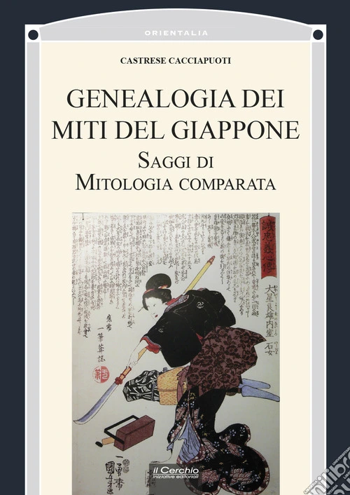 Genealogia dei miti del Giappone. Saggi di mitologia comparata