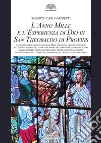 L'anno mille e l'esperienza di Dio in san Theobaldo di Provins