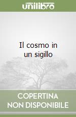Il cosmo in un sigillo libro