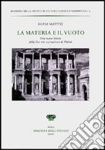 La materia e il vuoto. Una nuova lettura della «iule ton gignomenon» libro