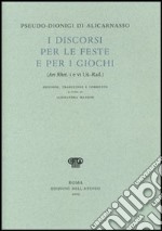 I discorsi per le feste e per i giochi (Ars Rhet. I e VI Us.-Rad.) libro