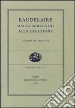 Baudelaire, dalla aemulatio alla creazione libro