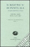 Il relitto «A» di Punta Ala. Castiglione della Pescaia, Grosseto libro