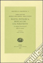 Dante, Petrarca, Boccaccio e il paratesto. Le edizioni rinascimentali delle «tre corone» libro