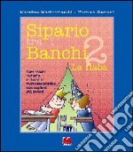 Sipario tra i banchi 2. La fiaba libro