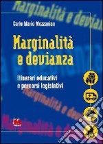 Marginalità e devianza. Itinerari educativi e percorsi legislativi libro