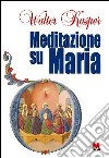 Meditazione su Maria libro