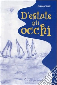 D'estate gli occhi libro