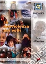 La nonviolenza dei volti forza di liberazione libro