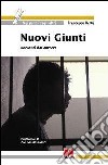 Nuovi giunti. Racconti dal carcere libro