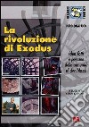 La rivoluzione di Exodus. Idee, fatti e persone delle comunità di don Mazzi libro