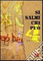 Si salmi chi può. I ragazzi cercano parole nuove. Vol. 4 libro